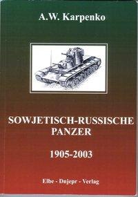 Sowjetisch-russische Panzer (1905-2003) - A. W. Karpenko