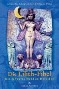 Cover-Bild zum Titel 'Die Lilith-Fibel' von 'Alexandra Klinghammer, Claude Weiss'