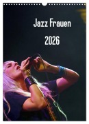 Cover-Bild zum Titel 'Jazz Frauen 2026 (Wandkalender 2026 DIN A3 hoch), CALVENDO Monatskalender' von 'Gerhard Klein'