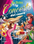 Il concerto del cuore - Tea Stilton