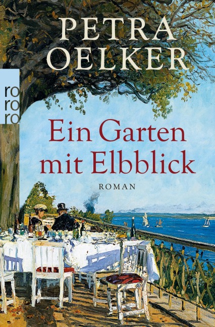Ein Garten mit Elbblick - Petra Oelker
