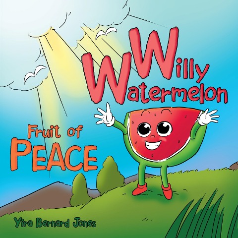 Willy Watermelon - Yira Bernard Jones