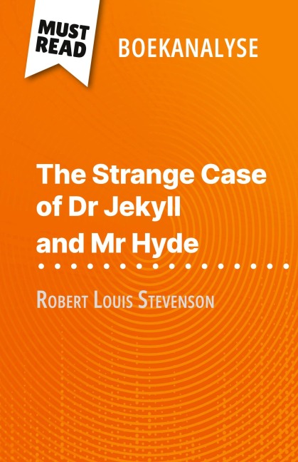 The Strange Case of Dr Jekyll and Mr Hyde van Robert Louis Stevenson (Boekanalyse) - Marie-Pierre Quintard