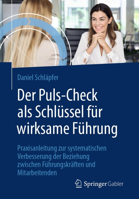Der Puls-Check als Schlüssel für wirksame Führung - Daniel Schläpfer