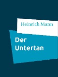 Cover-Bild zum Titel 'Der Untertan' von 'Heinrich Mann'
