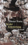 Cover-Bild zum Titel 'In der Erinnerung' von 'Dieter Forte'
