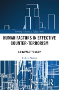 Human Factors in Effective Counter-Terrorism - Richard Warnes