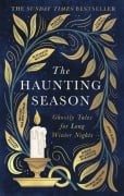 Cover-Bild zum Titel 'The Haunting Season' von 'Bridget Collins, Elizabeth MacNeal, Kiran Millwood Hargrave, Jess Kidd, Imogen Hermes Gowar'