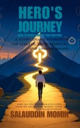 Cover-Bild zum Titel 'Hero's Journey' von 'Salauddin Momin'