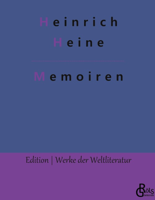Memoiren - Heinrich Heine