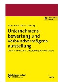 Cover-Bild zum Titel 'Unternehmensbewertung und Verbundvermögensaufstellung' von 'Florian Haase, Lukas Heckt, Sven Müller, Philip Nürnberg'