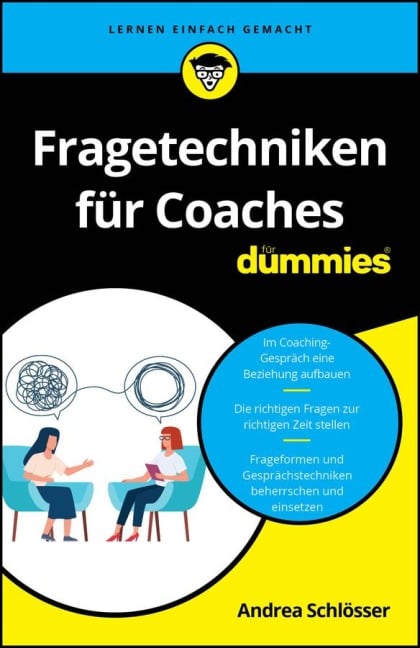 Fragetechniken für Coaches für Dummies - Andrea Schlösser