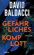 Cover-Bild zum Titel 'Gefährliches Komplott' von 'David Baldacci'
