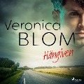 Cover-Bild zum Titel 'Hängiven' von 'Veronica Blom'