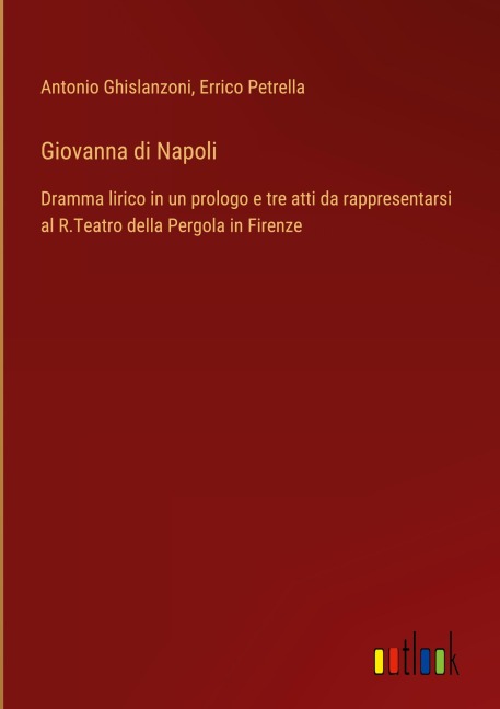 Giovanna di Napoli - Antonio Ghislanzoni, Errico Petrella