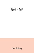 Cover-Bild zum Titel 'What is art?' von 'Leo Tolstoy'