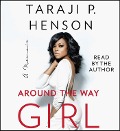 Cover-Bild zum Titel 'Around the Way Girl' von 'Taraji P Henson'
