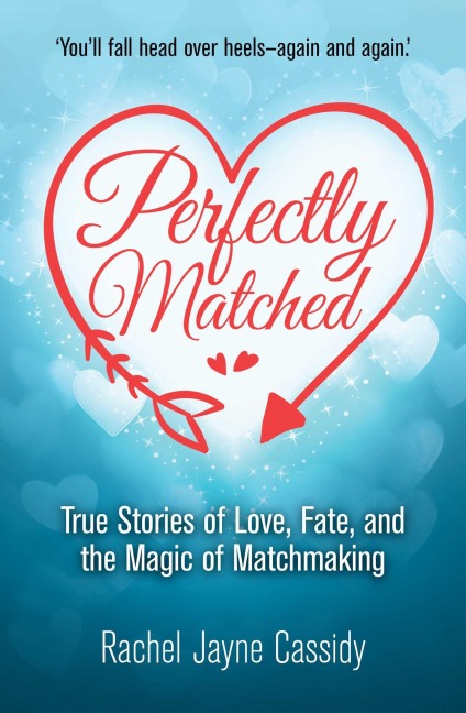 Perfectly Matched - Rachel Jayne Cassidy