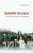 Cover-Bild zum Titel 'Bahailik Hareketi - Tarih, Inanc, Siyaset ve Diplomasi' von 'Zikrullah Aykac'