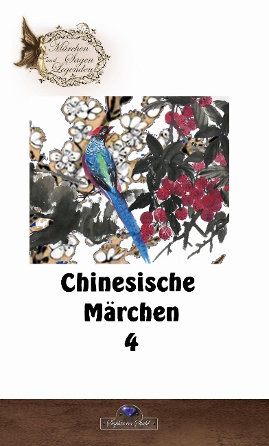 Chinesische Märchen 4 - Erik Schreiber