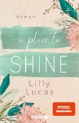 Cover-Bild zum Titel 'A Place to Shine' von 'Lilly Lucas'