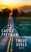 Cover-Bild zum Titel 'Treue Seele' von 'Castle Freeman'