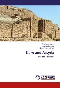 Cover-Bild zum Titel 'Elam and Assyria' von 'Roshanak Masuri, Mehrnaz Behroozi, Nader Mirsaeedi Majd'