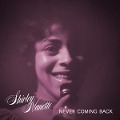 Never Coming Back - Shirley Nanette