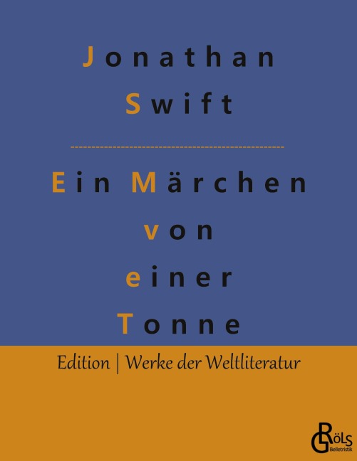 Ein Märchen von einer Tonne - Jonathan Swift