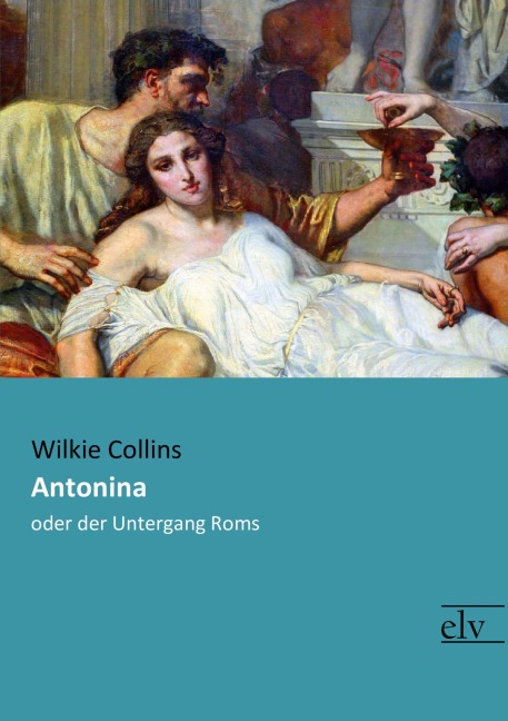 Antonina - Wilkie Collins