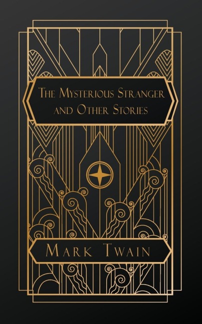 The Mysterious Stranger - Mark Twain