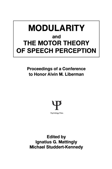 Modularity and the Motor theory of Speech Perception - 