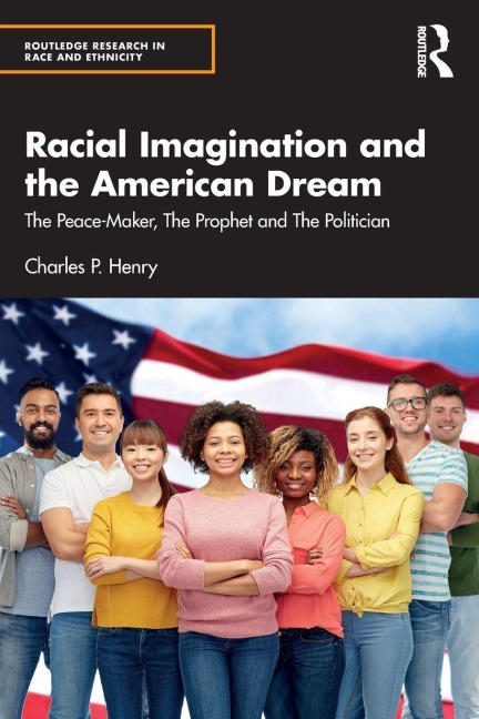 Racial Imagination and the American Dream - Charles P Henry