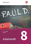 Cover-Bild zum Titel 'P.A.U.L. D. (Paul) 8. Arbeitsheft. Gymnasien in Bayern' von ''