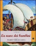 Cover-Bild zum Titel 'La storia de La nave dei bambini raccontata da Mario Vargas Llosa' von 'Mario Vargas Llosa'