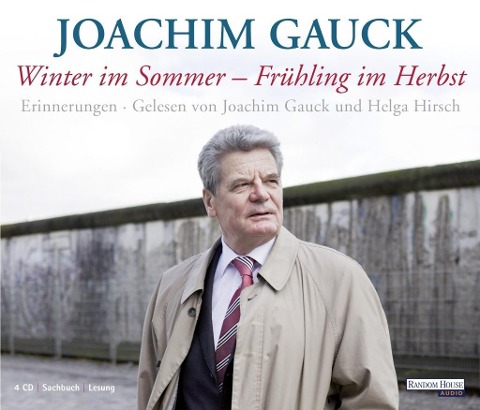 Winter im Sommer - Frühling im Herbst - Joachim Gauck