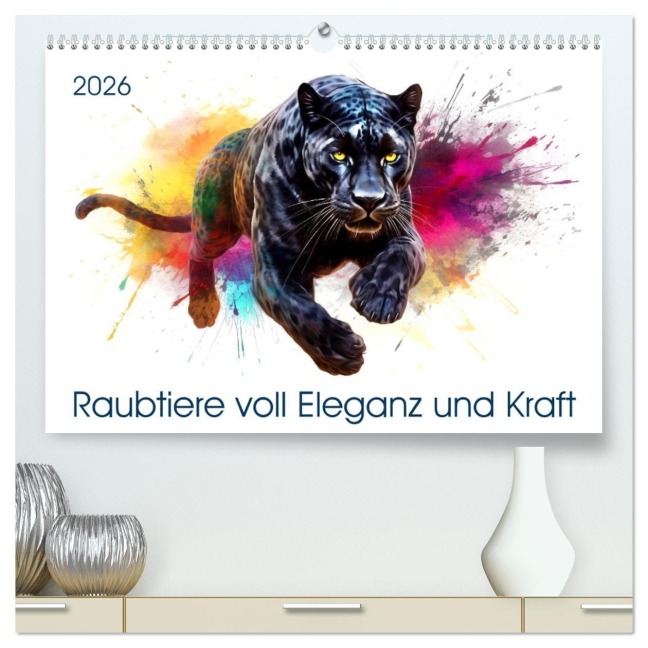Raubtiere voll Eleganz und Kraft (hochwertiger Premium Wandkalender 2026 DIN A2 quer), Kunstdruck in Hochglanz - Kerstin Waurick
