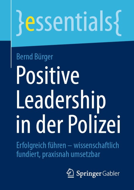 Positive Leadership in der Polizei - Bernd Bürger