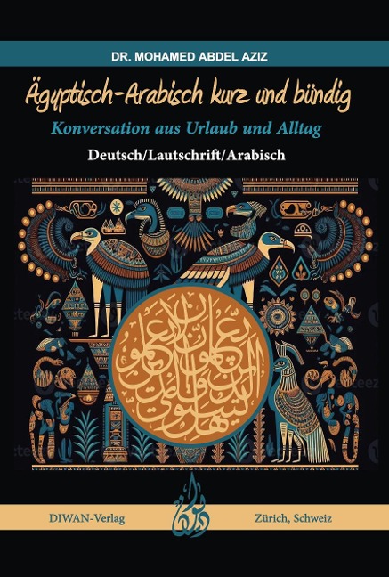 Ägyptisch-Arabisch kurz und bündig - Mohamed Abdel Aziz