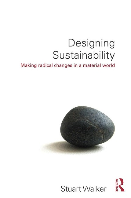 Designing Sustainability - Stuart Walker