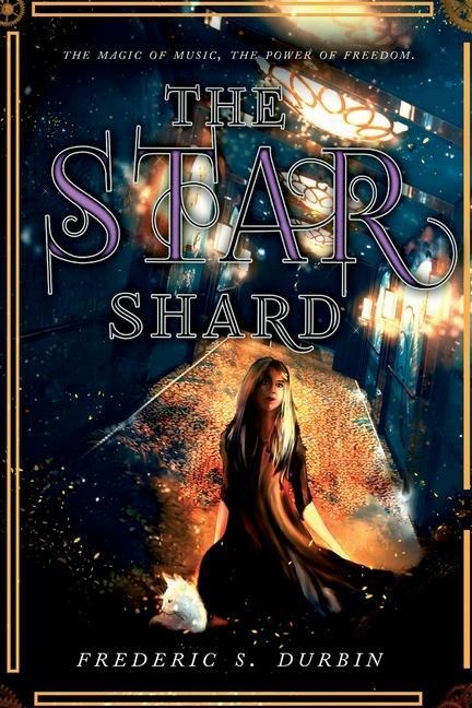 The Star Shard - Frederic S Durbin