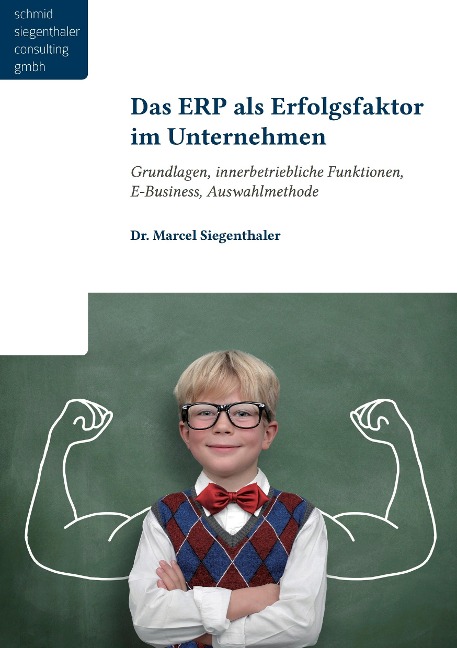 Das ERP als Erfolgsfaktor für Unternehmen - Marcel Siegenthaler