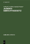 Jugendgerichtsgesetz - Gerhard Grethlein, Rudolf Brunner