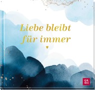 Cover-Bild zum Titel 'Liebe bleibt für immer' von 'Tina Herold'