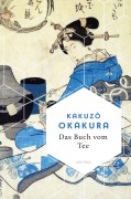 Cover-Bild zum Titel 'Das Buch vom Tee' von 'Kakuz¿ Okakura'