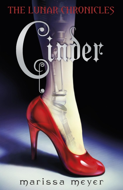 The Lunar Chronicles 01: Cinder - Marissa Meyer