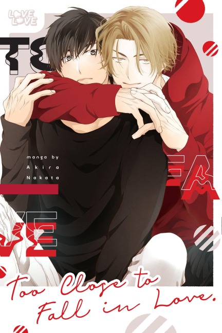 Too Close to Fall in Love - Akira Nakata