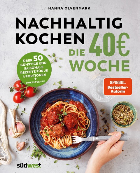 Nachhaltig Kochen: die 40EUR-Woche - Hanna Olvenmark