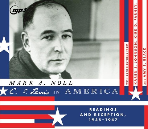 C.S. Lewis in America - Mark A Noll