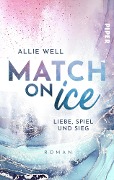 Match on Ice - Allie Well